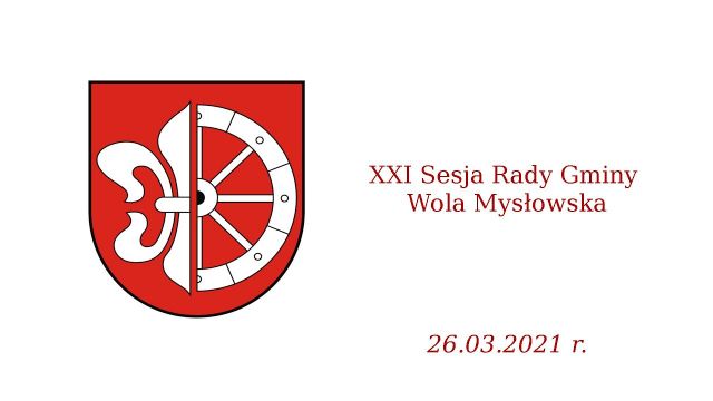 Sesja Rady Gminy Wola Mysłowska - 26.03.2021