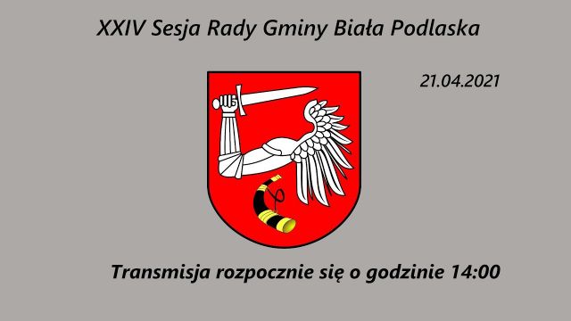 Sesji Rady Gminy Biała Podlaska - 12.03.2021