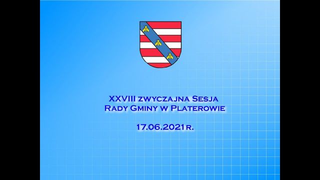 Sesja Rady Gminy Platerów – 17.06..2021r.