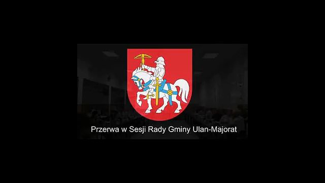 Sesji Rady Gminy Ulan-Majorat - 22.06.2021