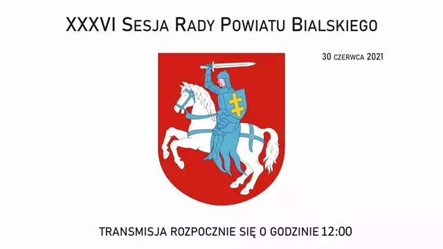 Sesja Rady Powiatu Bialskiego - 30.06.2021