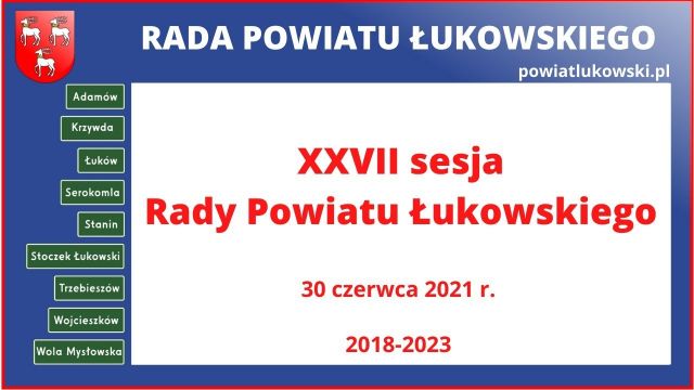 Sesja Rady Powiatu Łukowskiego - 30.06.2021