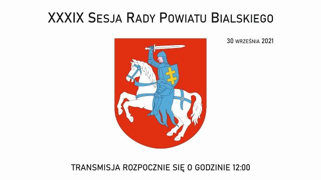 Sesja Rady Powiatu Bialskiego - 30.09.2021