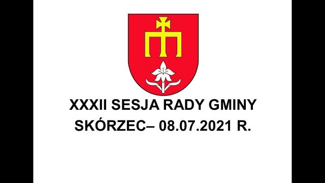 Sesja Rady Gminy Skórzec - 08.07.2021