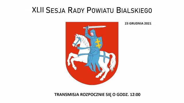 Sesja Rady Powiatu Bialskiego - 23.12.2021