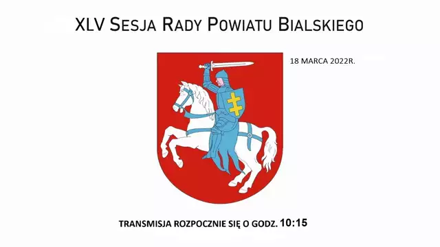 Sesja Rady Powiatu Bialskiego - 18.03.2022