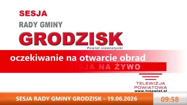 Sesja Rady Gminy Grodzisk - on 19-Jun-26-07:56:46