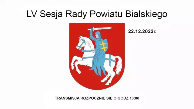 Sesja Rady Powiatu Bialskiego - 22.12.2022