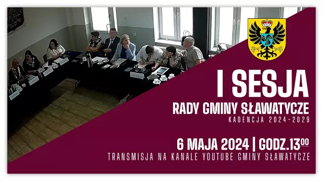 I Sesja Rady Gminy Sławatycze - 6 maja 2024 r.